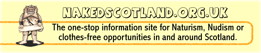 The one-stop information site for Naturism, Nudism or clothes-free opportunities in and around Scotland